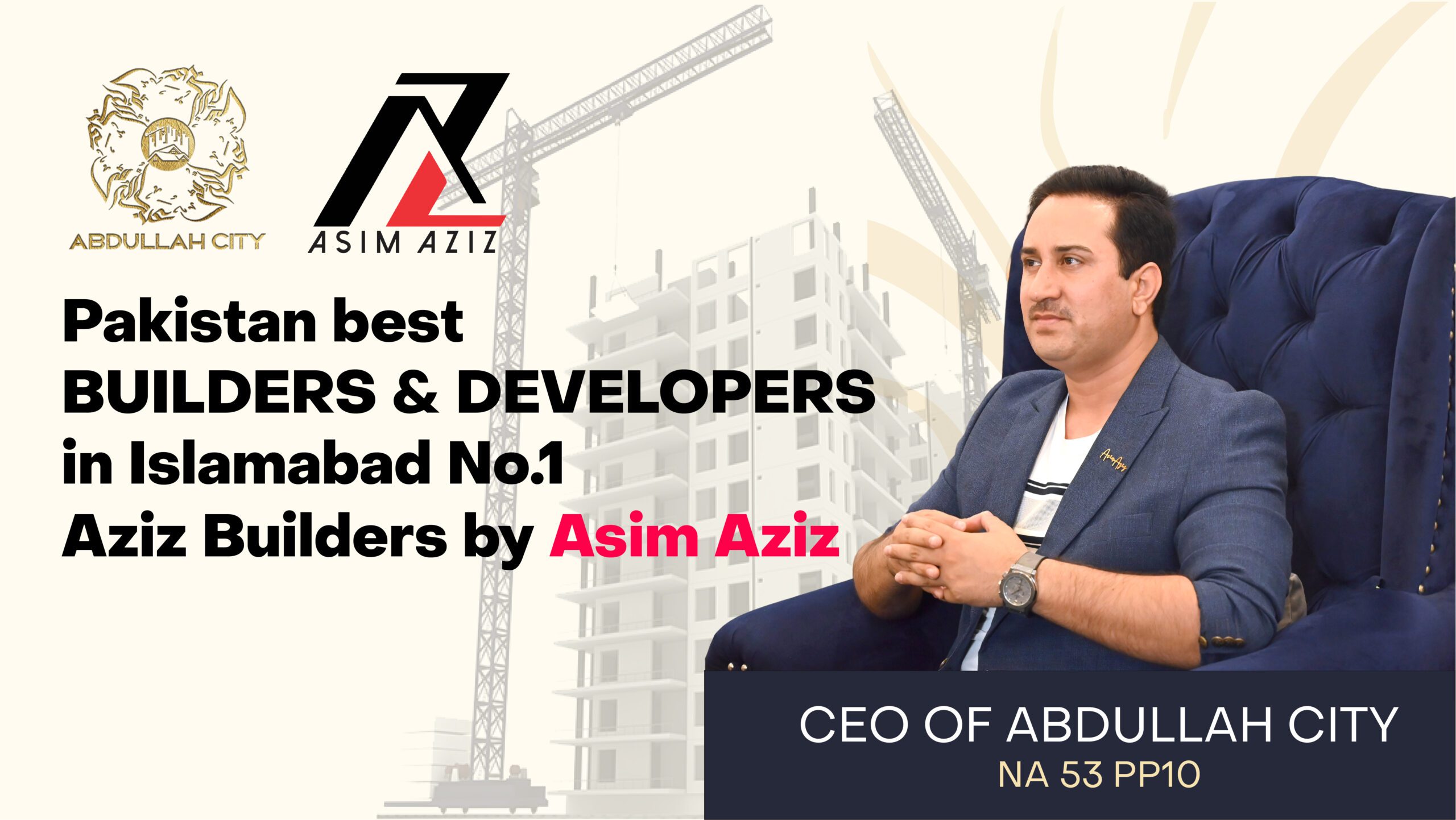Pakistan s Best Builders Developers In Islamabad No 1 Aziz Builders pakistan-s-best-builders-developers-in-islamabad-no-1-aziz-builders